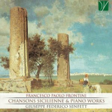 Giuseppe Federico Senfett - Chansons Sicilienne & Piano Works '2018