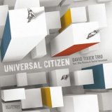 David Tixier Trio, Mike Moreno & Sachal Vasandani - Universal Citizen '2018