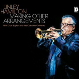 Linley Hamilton - Making Other Arrangements '2018