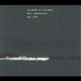 Ricardo Villalobos & Max Loderbauer - Re: ECM (2CD) '2011