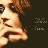 Carmen Consoli - Eco Di Sirene (2) '2018