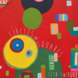 Seth Swirsky - Circles And Squares '2016
