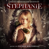 Nathan Whitehead - Stephanie (Original Motion Picture Soundtrack) '2018