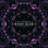 The Florist - Moody Blues '2018