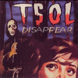 T.S.O.L - Disappear '2001