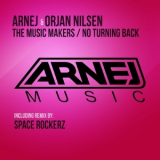 Arnej & Orjan Nilsen - The Music Makers & No Turning Back '2012