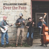 Stillhouse Junkies - Over The Pass '2018