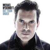 Michael Mcdermott - Out From Under '2018