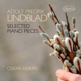 Oskar Ekberg - Lindblad: Selected Piano Pieces '2018
