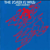 Alex Harvey - The Joker Is Wild '1972