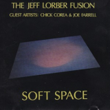 The Jeff Lorber Fusion - Soft Space '1978