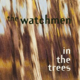 Watchmen - In The Trees '1994