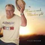 Tille Becker - Wenn Es Noch Marchen Gibt '2018