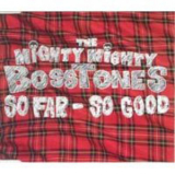 The Mighty Mighty Bosstones - So Far - So Good '1997
