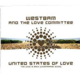 Westbam & The Love Committee - United States Of Love - The Love Is Back '2006