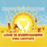 The Westbam & Love Committee - Love Is Everywhere (New Location) '2007