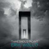 Erik Wollo - Threshold Point '2018