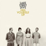 Lake Street Dive - Free Yourself Up '2018