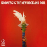 Peace - Kindness Is The New Rock And Roll '2018