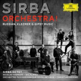 Sirba Octet - Sirba Orchestra! Russian, Klezmer & Gypsy Music '2018