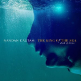 Nandan Gautam - The King Of The Sea '2018