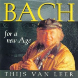 Thijs Van Leer - Bach For A New Age '1999
