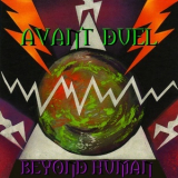 Avant Duel - Beyond Human '2012