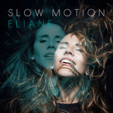 Eliane - Slow Motion '2017