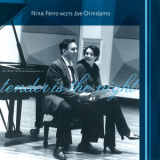 Nina Ferro & Joe Chindamo - Tender Is The Night '2001