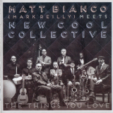 Matt Bianco (Mark Reilly) Meets New Cool Collective - The Things You Love '2016