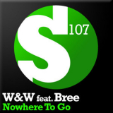 W&W feat Bree - Nowhere To Go  '2011