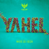 Yahel - Where Do I Begin  '2014