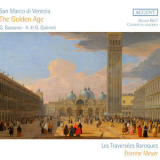 Les Traversees Baroques - San Marco Di Venezia: The Golden Age '2018