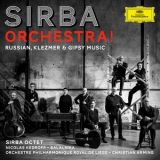 Sirba Octet - Sirba Orchestra! Russian, Klezmer & Gypsy Music '2018