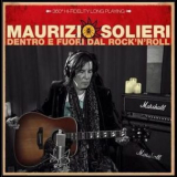 Maurizio Solieri - Dentro E Fuori Dal Rock'n'roll '2018