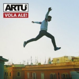 Artu - Vola Ale! '2018