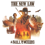 New Law - A Bull In The Woods (Hi-Res) '2018