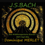 Dominique Merlet - J.S. Bach: Das Wohltemperierte Klavier I (2CD) (Hi-Res) '2018