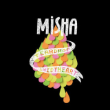 Misha - Teardrop Sweetheart '2007