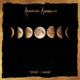 American Aquarium - Things Change  '2018