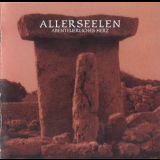 Allerseelen - Abenteuerliches Herz '2002