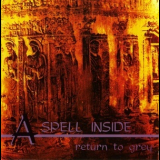 A Spell Inside - Return To Grey '1995