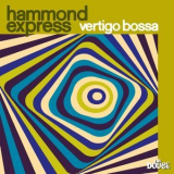 Hammond Express - Vertigo Bossa '2018