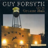Guy Forsythe - Live At Gruene Hall '2010