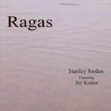 Stanley Jordan & Jay Kishor - Ragas '2003