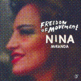 Nina Miranda - Freedom Of Movement '2017