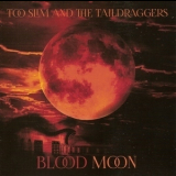 Too Slim & The Taildraggers - Blood Moon '2016