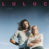 Luluc - Sculptor '2018