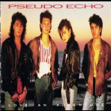 Pseudo Echo - Love An Adventure '1987