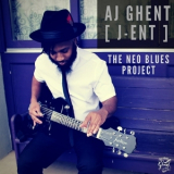 Aj Ghent [J-Ent] - The Neo Blues Project '2018